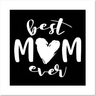 Best Mom Ever Mother's Day Posters and Art